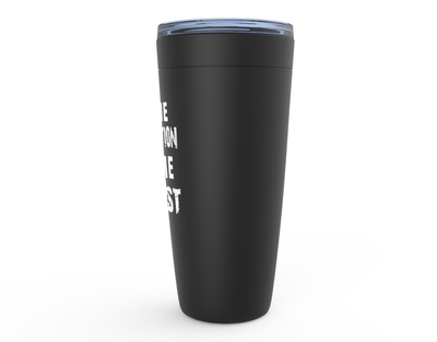 Be The Beast - 20oz Tumbler