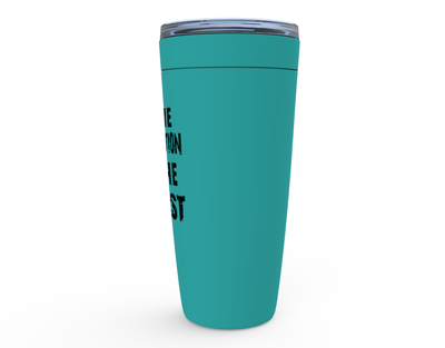 Be The Beast - 20oz Tumbler