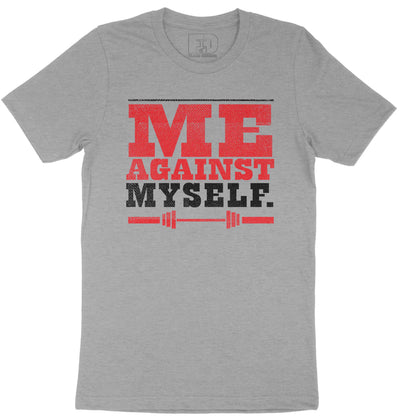 Me Against Myself Shirt