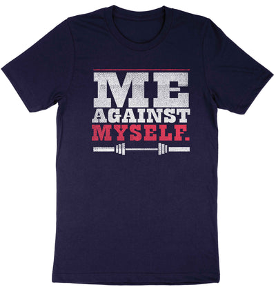 Me Against Myself Shirt