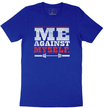 Me Against Myself Shirt