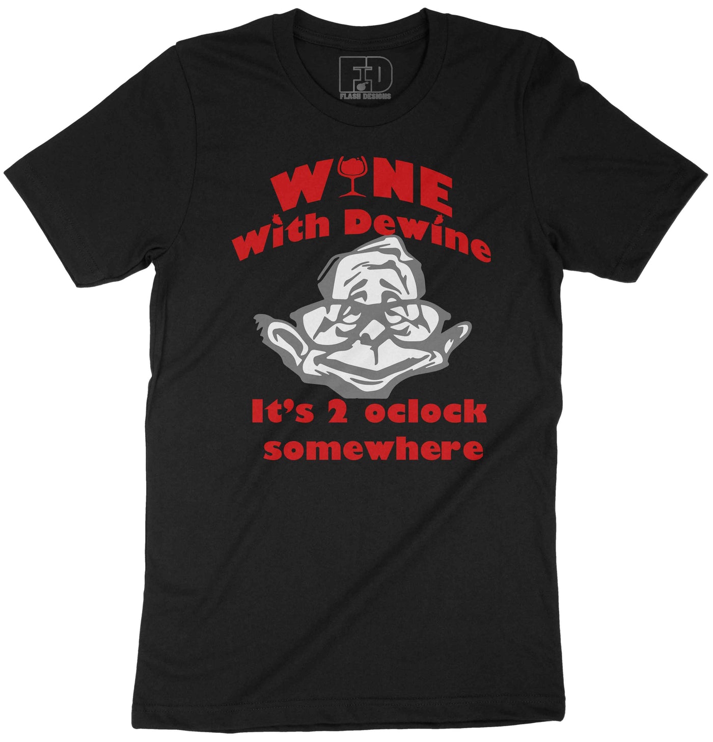 Wine With Dewine Shirt