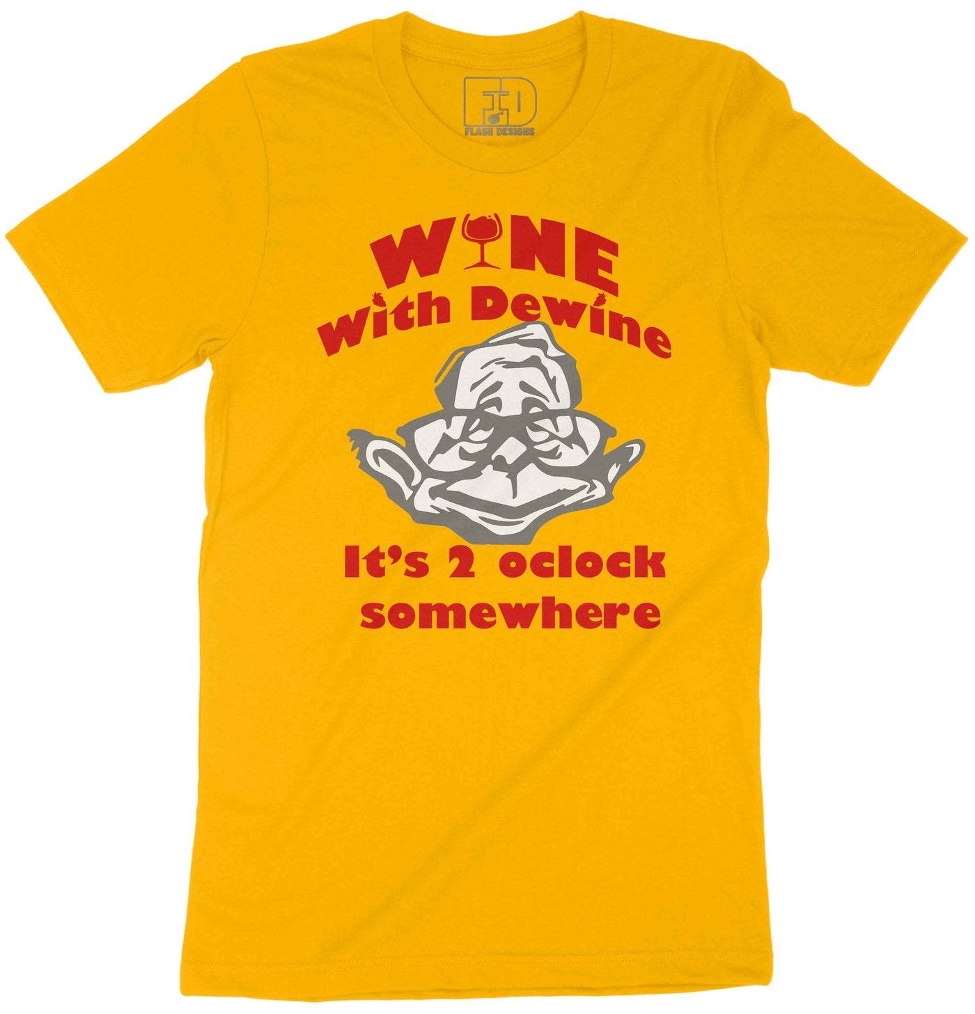 Wine With Dewine Shirt