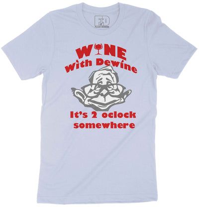 Wine With Dewine Shirt