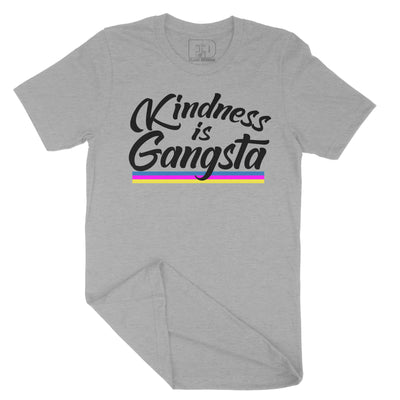 Kindness is Gangsta Shirt