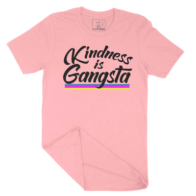 Kindness is Gangsta Shirt