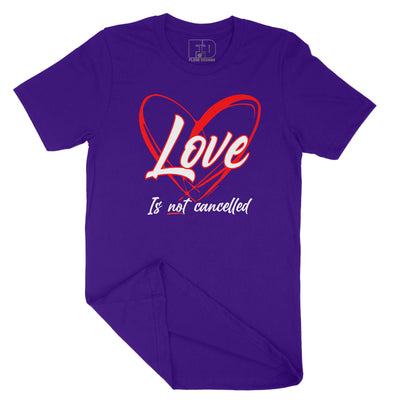 Love Is Not Cancelled Shirt