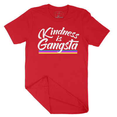 Kindness is Gangsta Shirt