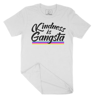 Kindness is Gangsta Shirt