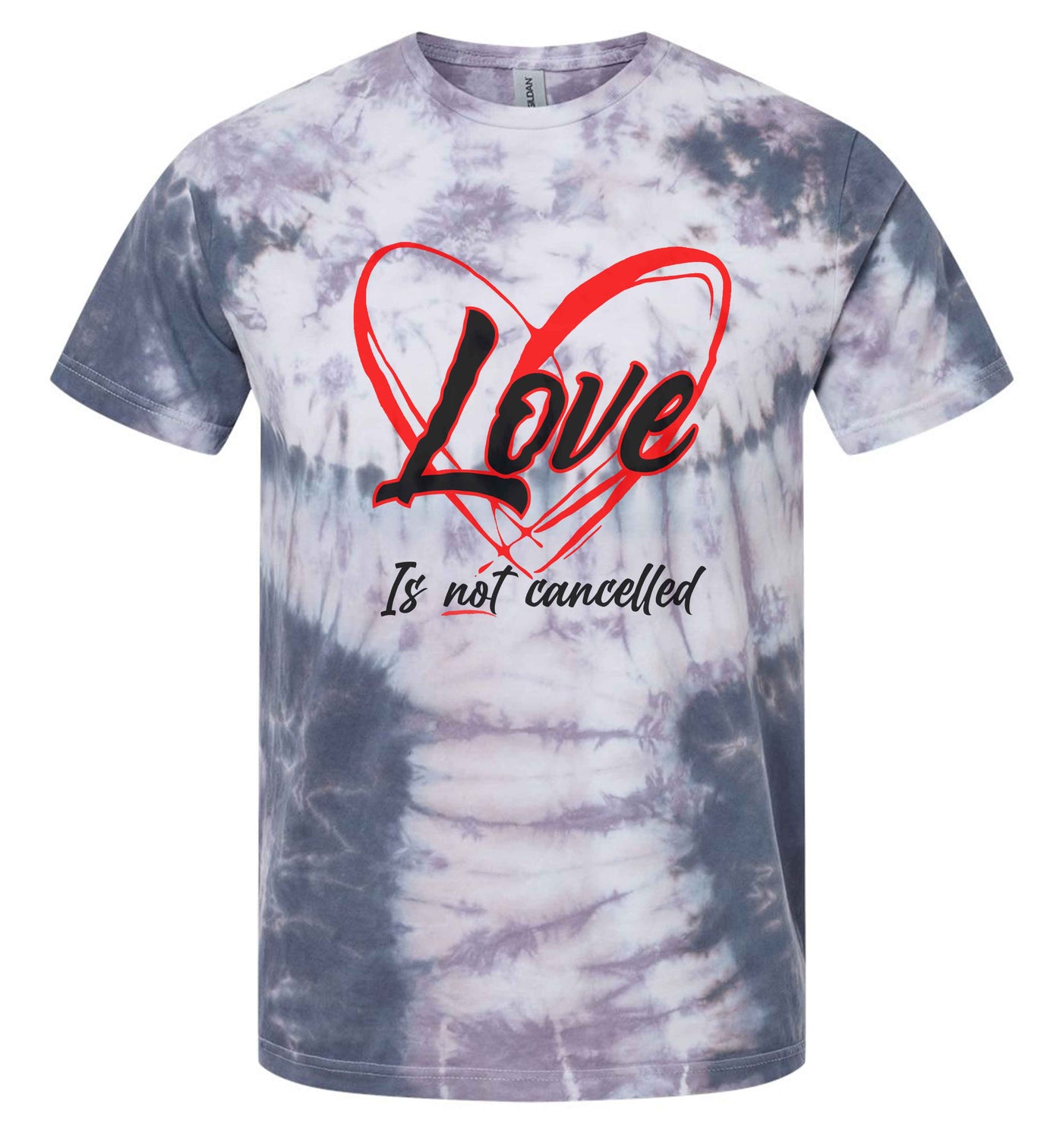 Love Is Not Cancelled Tie Dye Shirt