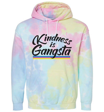 Kindness is Gangsta Tie Dye Hoodie