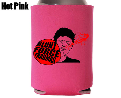 Blunt Force Traumas - Koozie