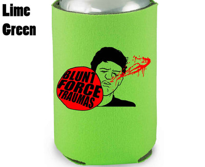 Blunt Force Traumas - Koozie