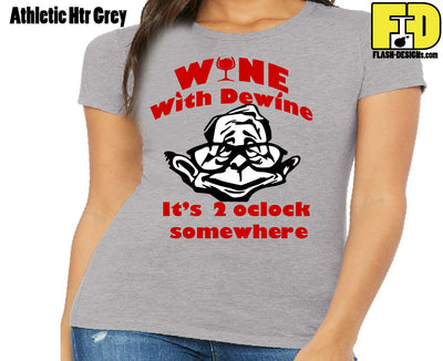 Wine With Dewine - Ladies Shirt