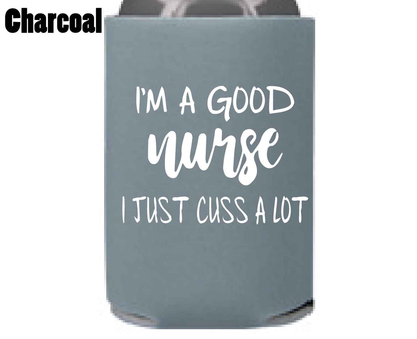 Good Nurse - Koozie