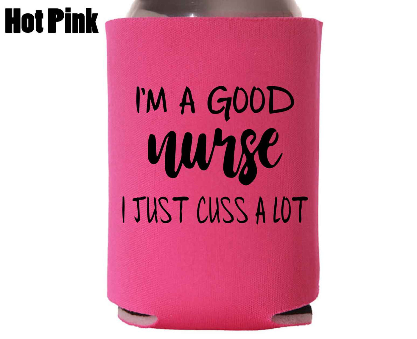 Good Nurse - Koozie