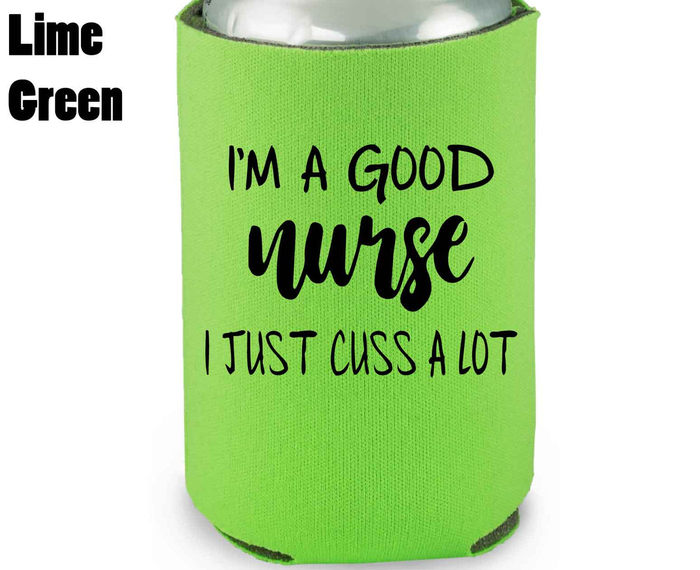 Good Nurse - Koozie