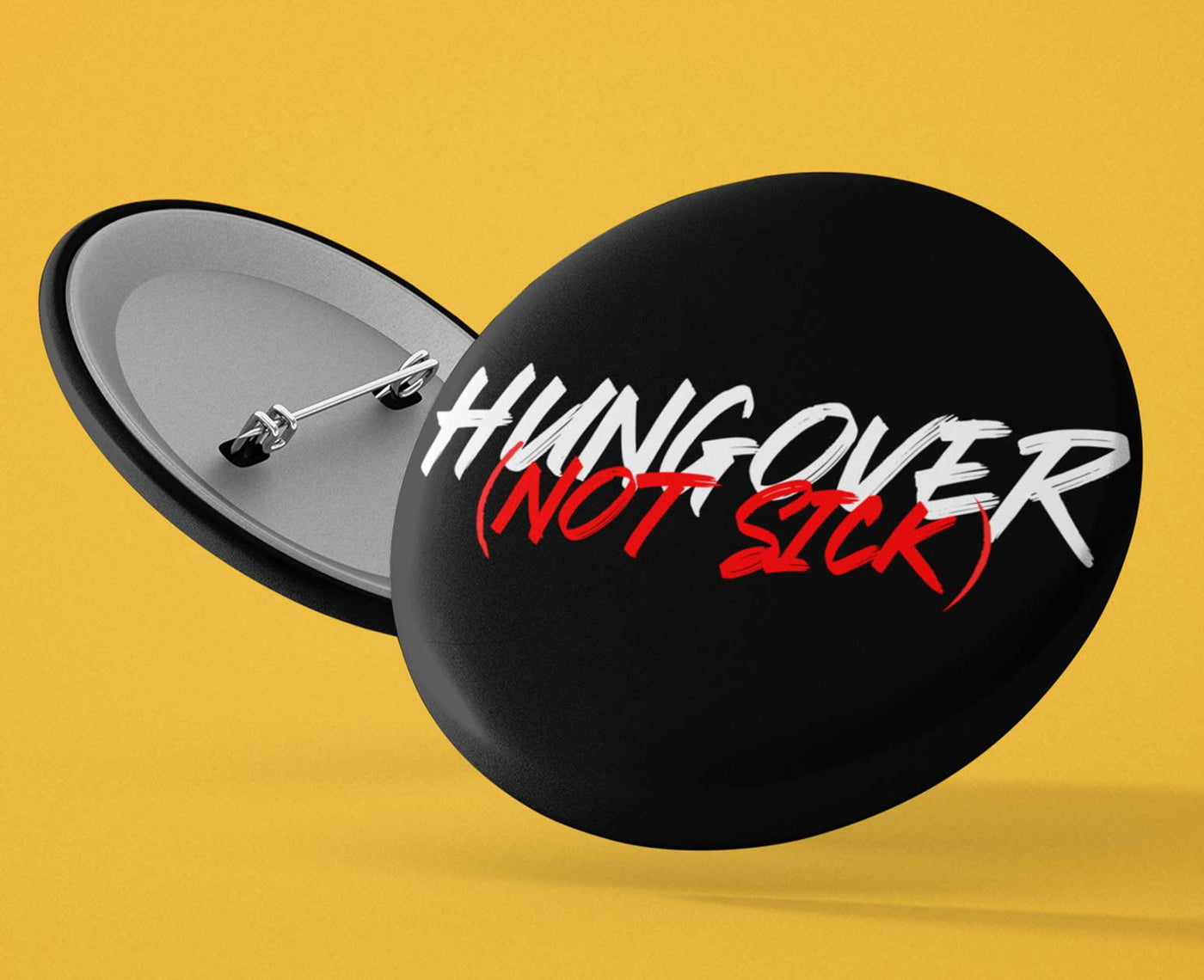 Hungover Not Sick Button