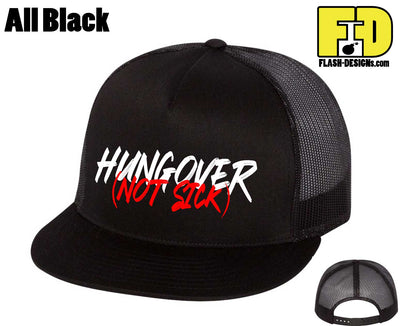 Hungover Not Sick - Hat