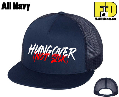 Hungover Not Sick - Hat