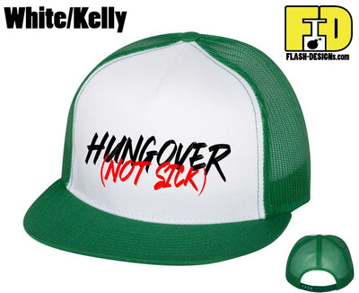 Hungover Not Sick - Hat