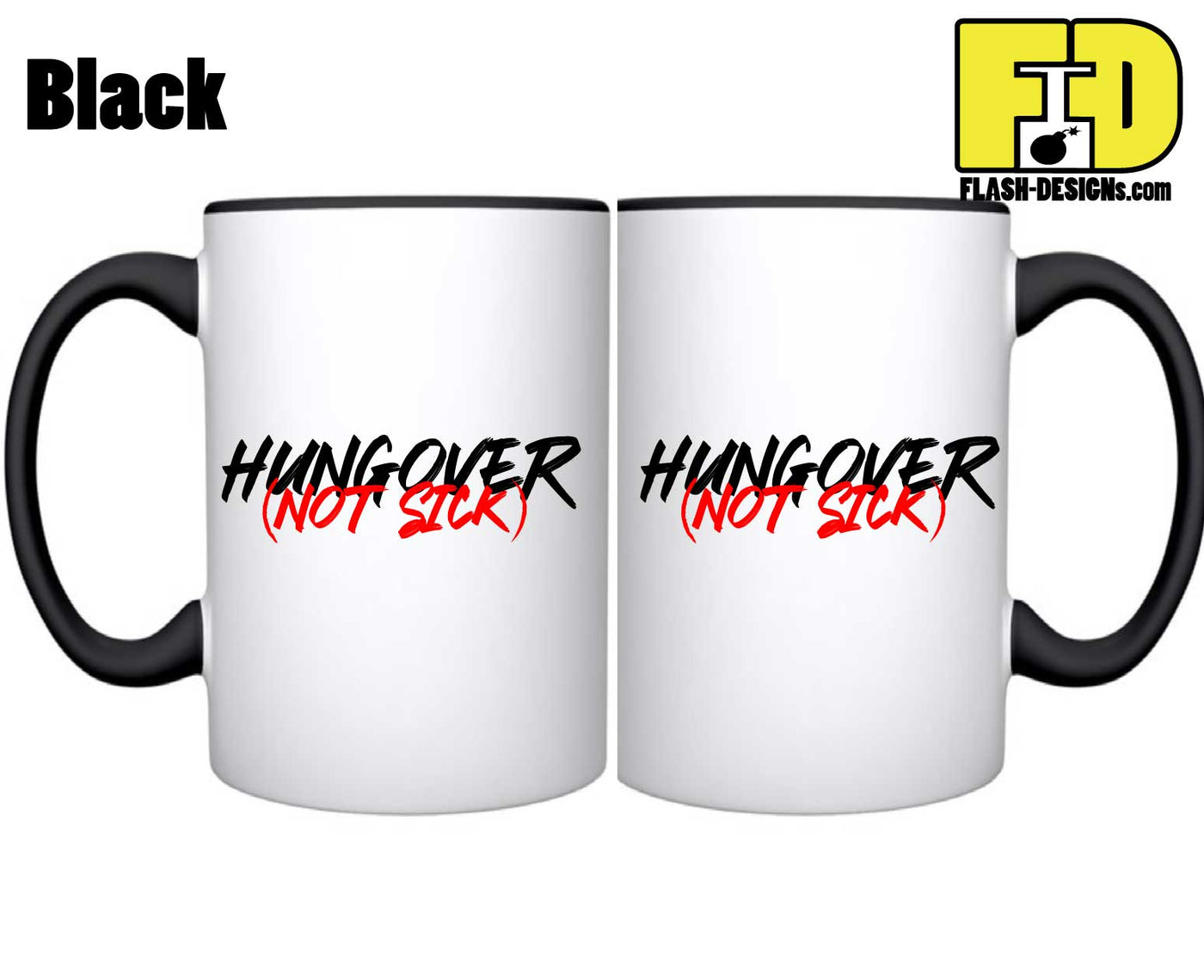 Hungover Not Sick - Mug