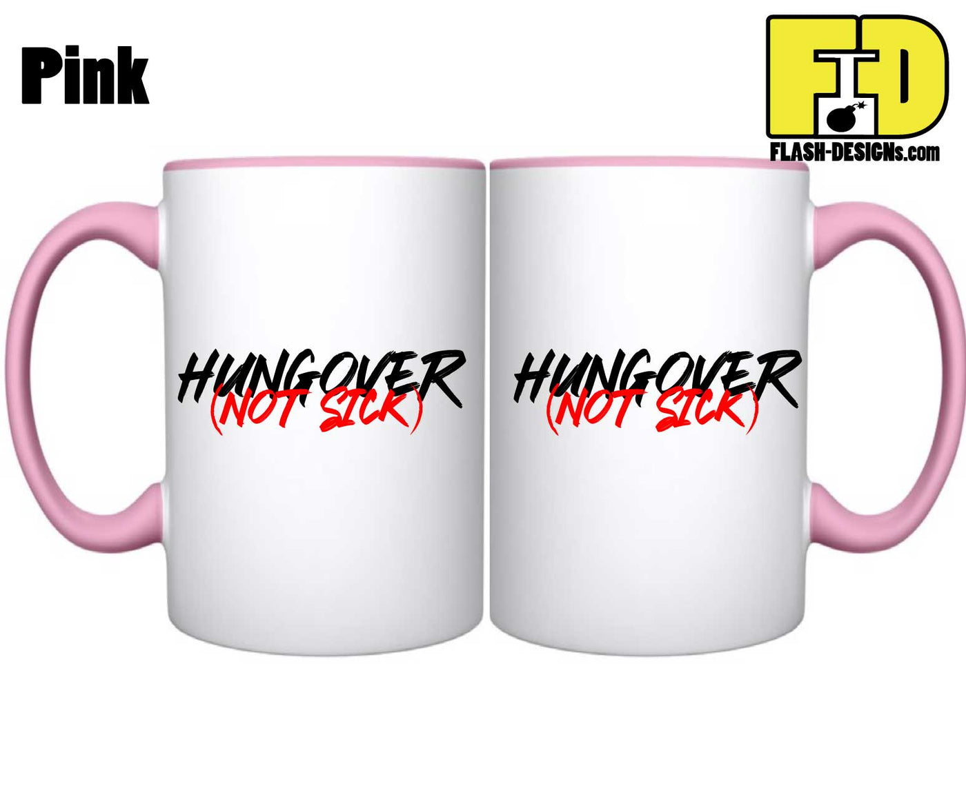 Hungover Not Sick - Mug