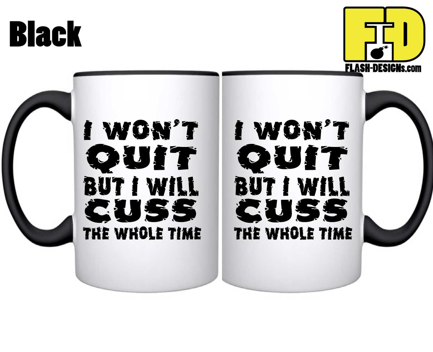 I Won't Quit - Mug