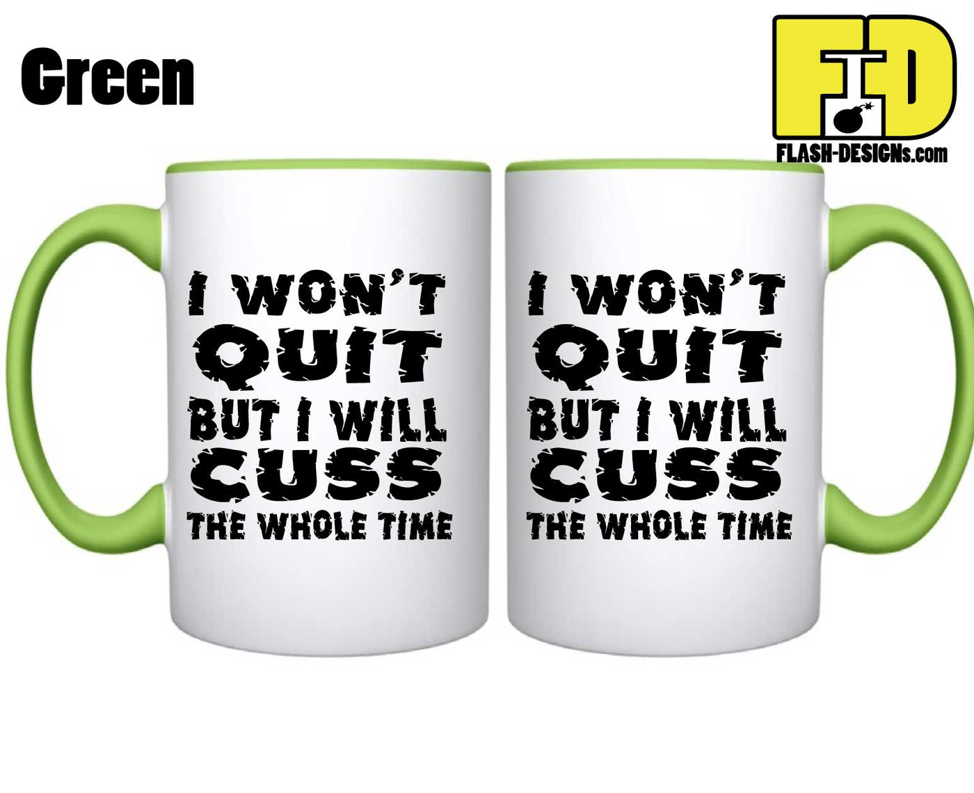 I Won't Quit - Mug