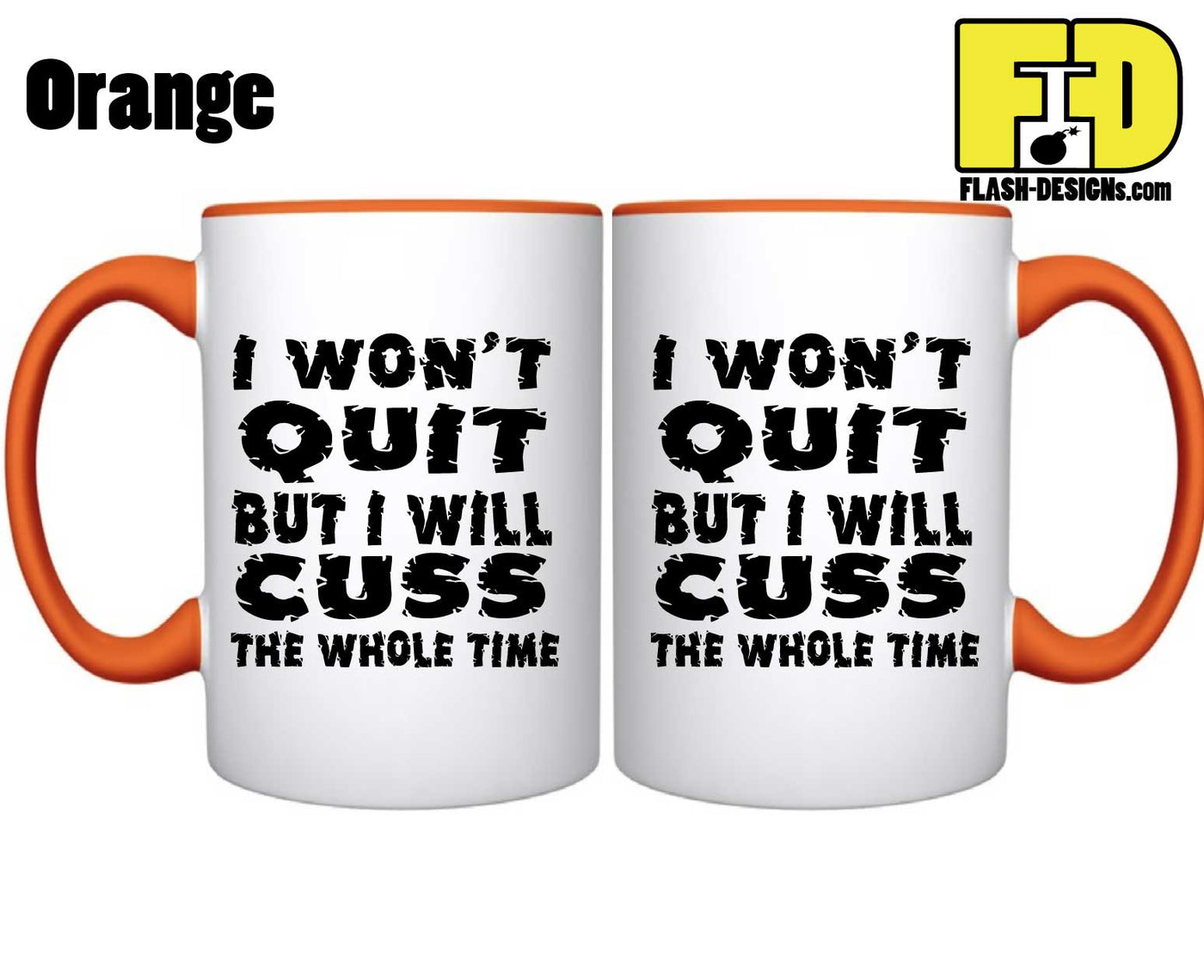 I Won't Quit - Mug