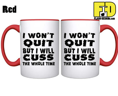 I Won't Quit - Mug