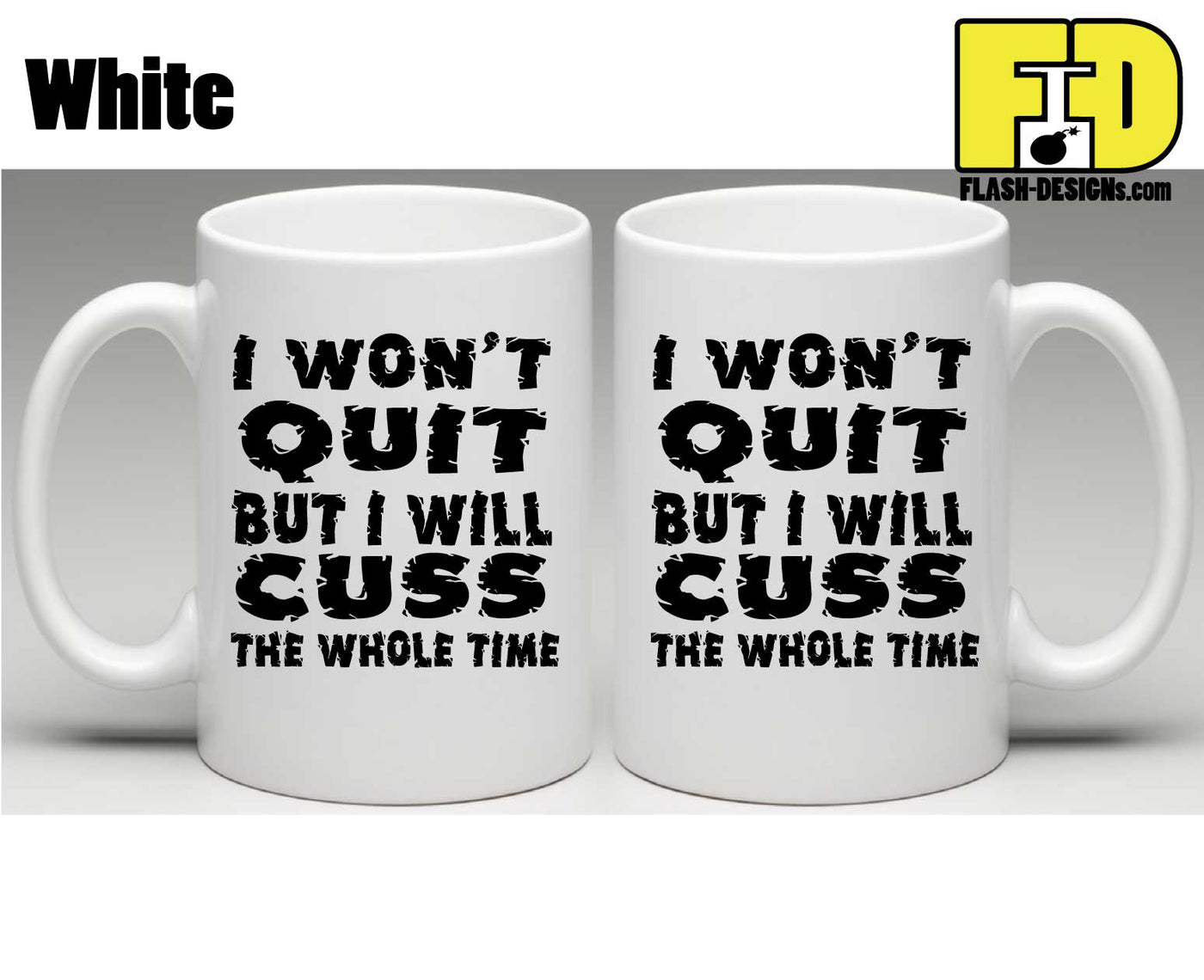 I Won't Quit - Mug