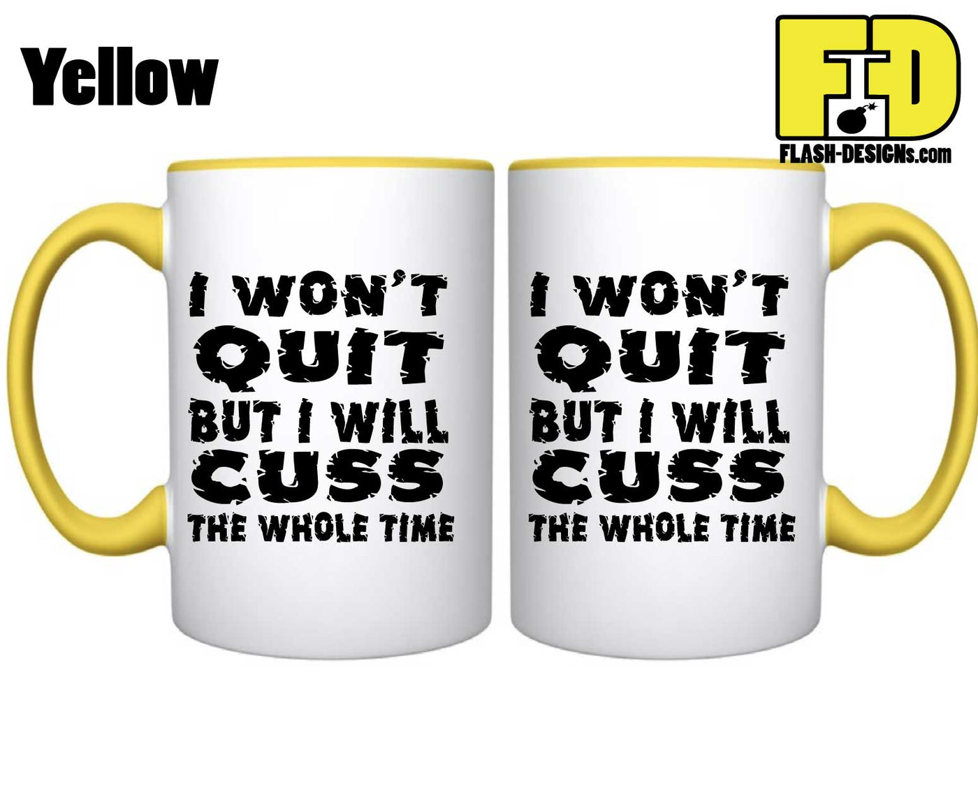 I Won't Quit - Mug