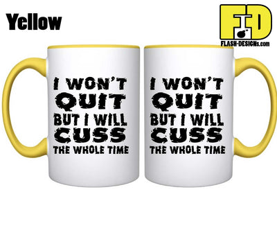 I Won't Quit - Mug