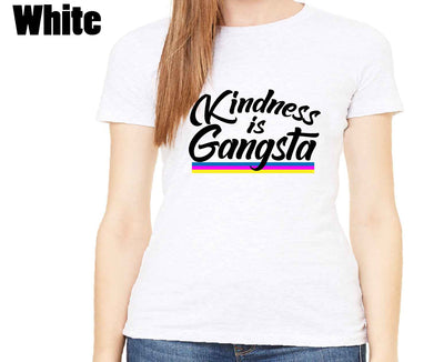 Kindness is Gangsta - Ladies Shirt