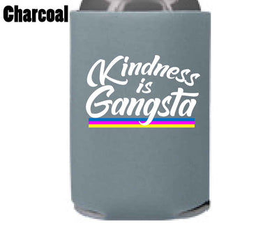 Kindness is Gangsta - Koozie