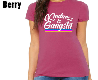 Kindness is Gangsta - Ladies Shirt