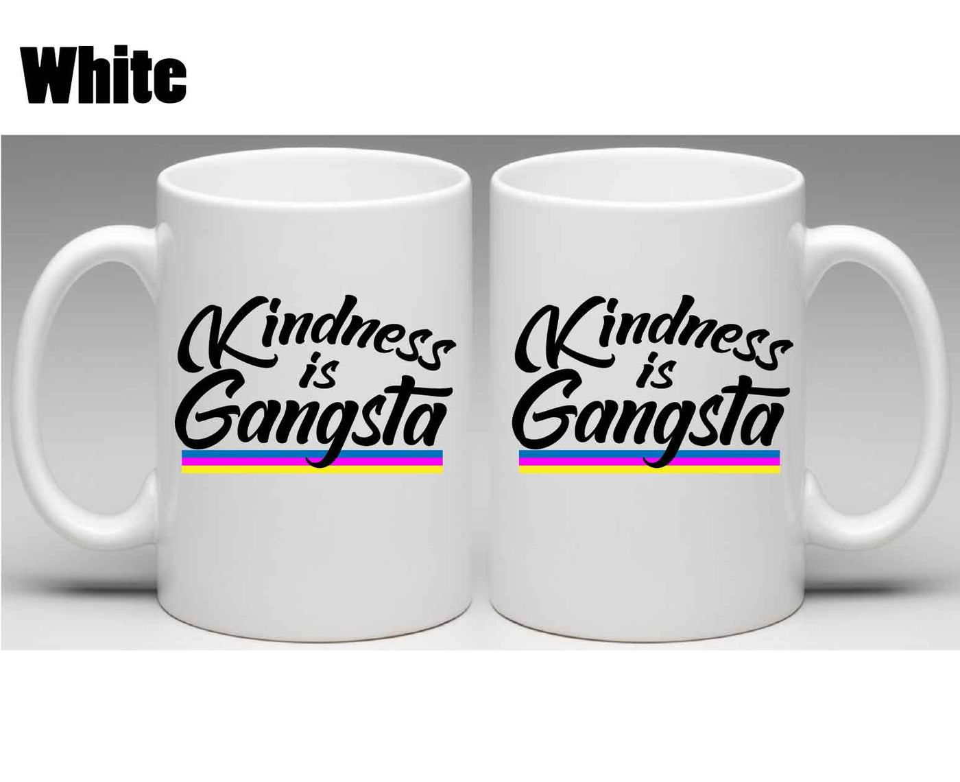 Kindness is Gangsta - Mug