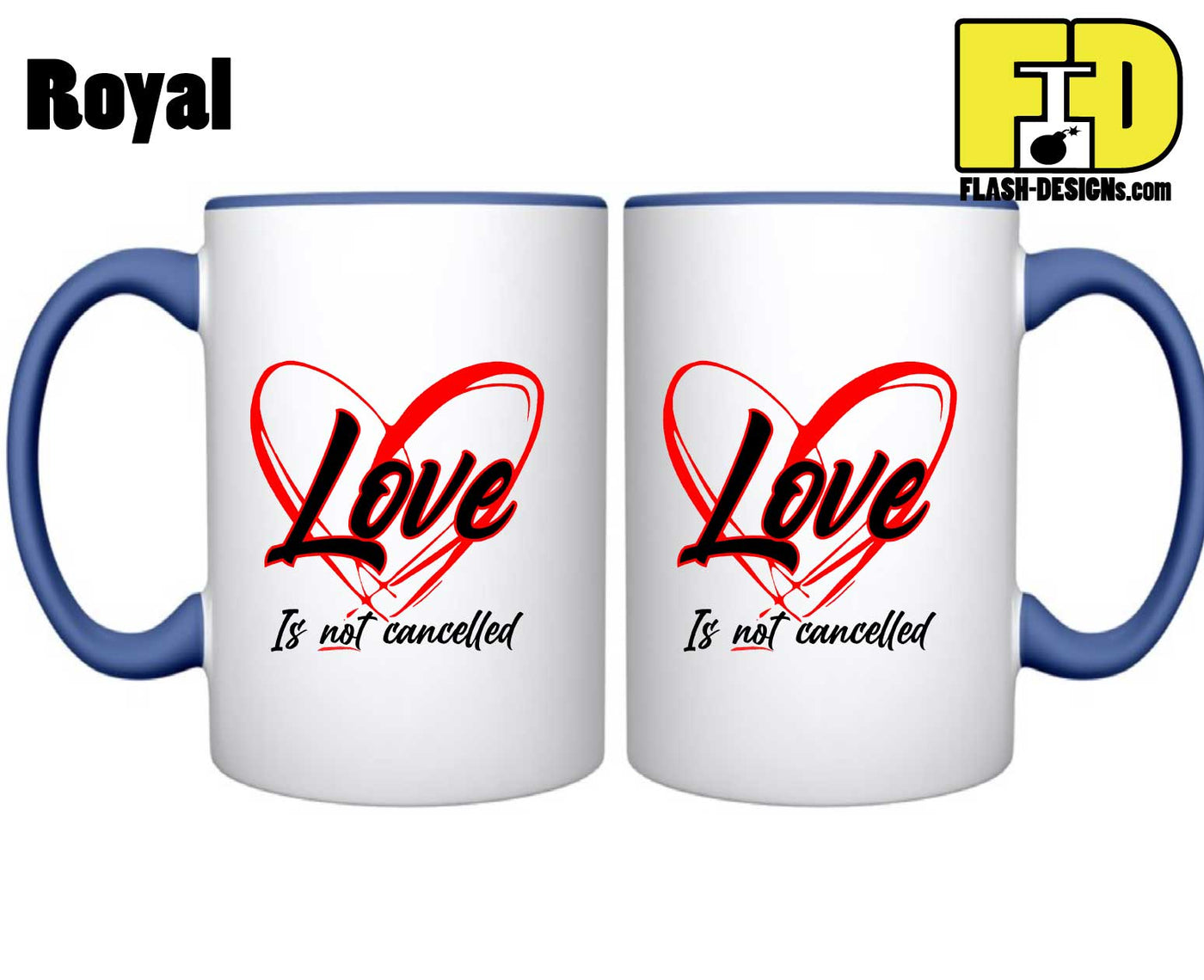 Love Is Not Cancelled - Mug