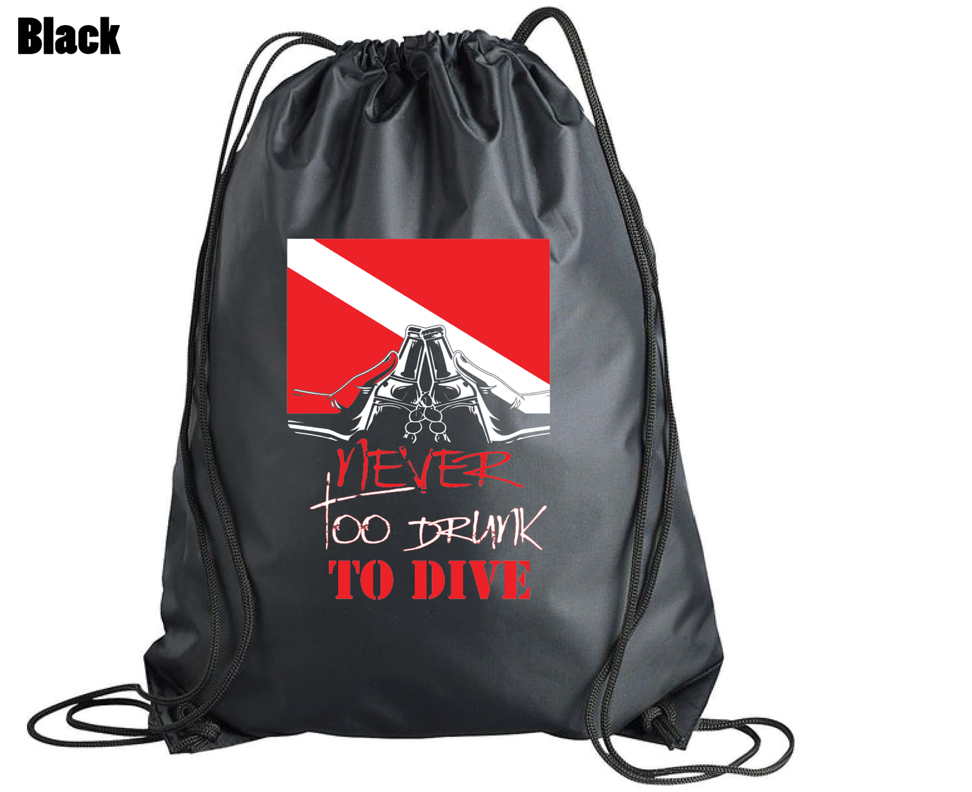 Never Too Drunk To Dive - Drawstring Backpack