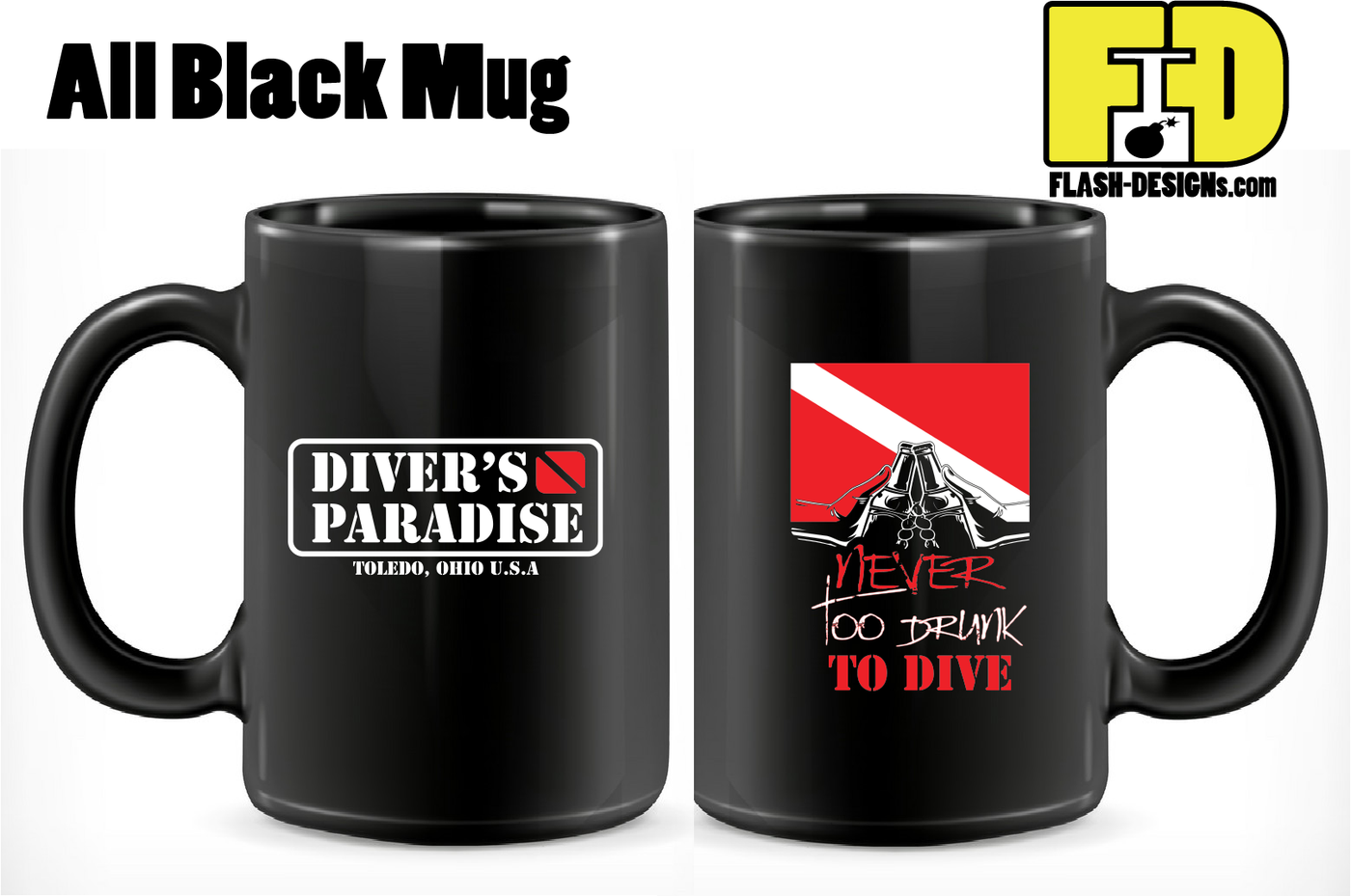 Never Too Drunk To Dive - Mug