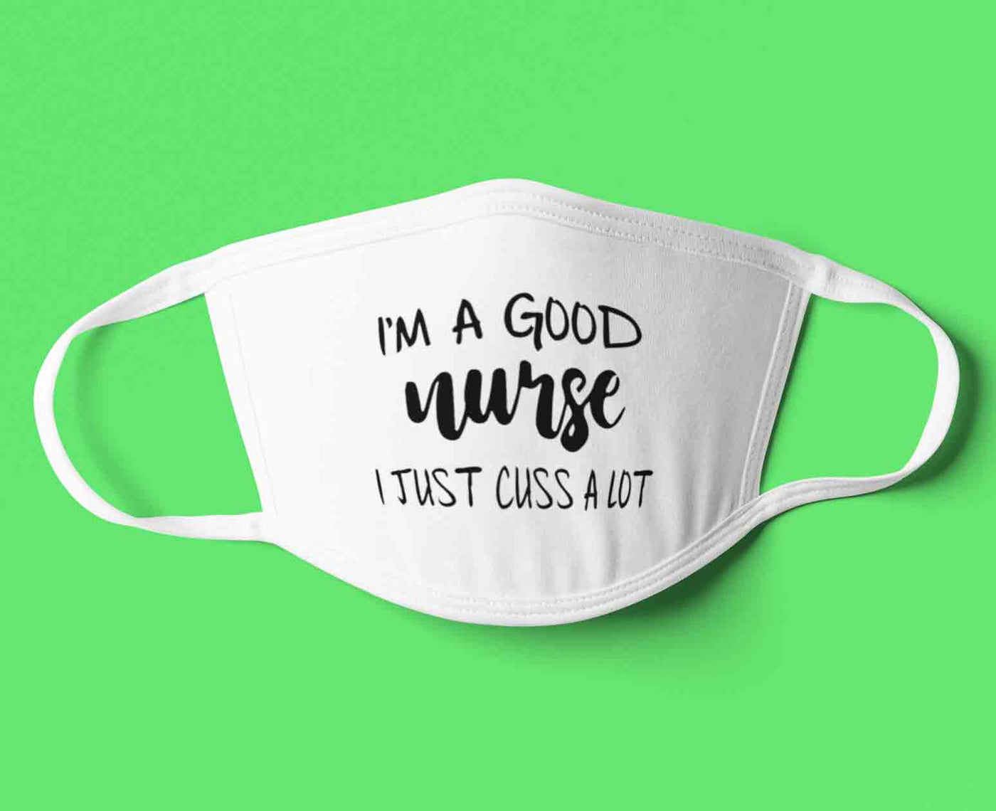 Good Nurse - Face Mask