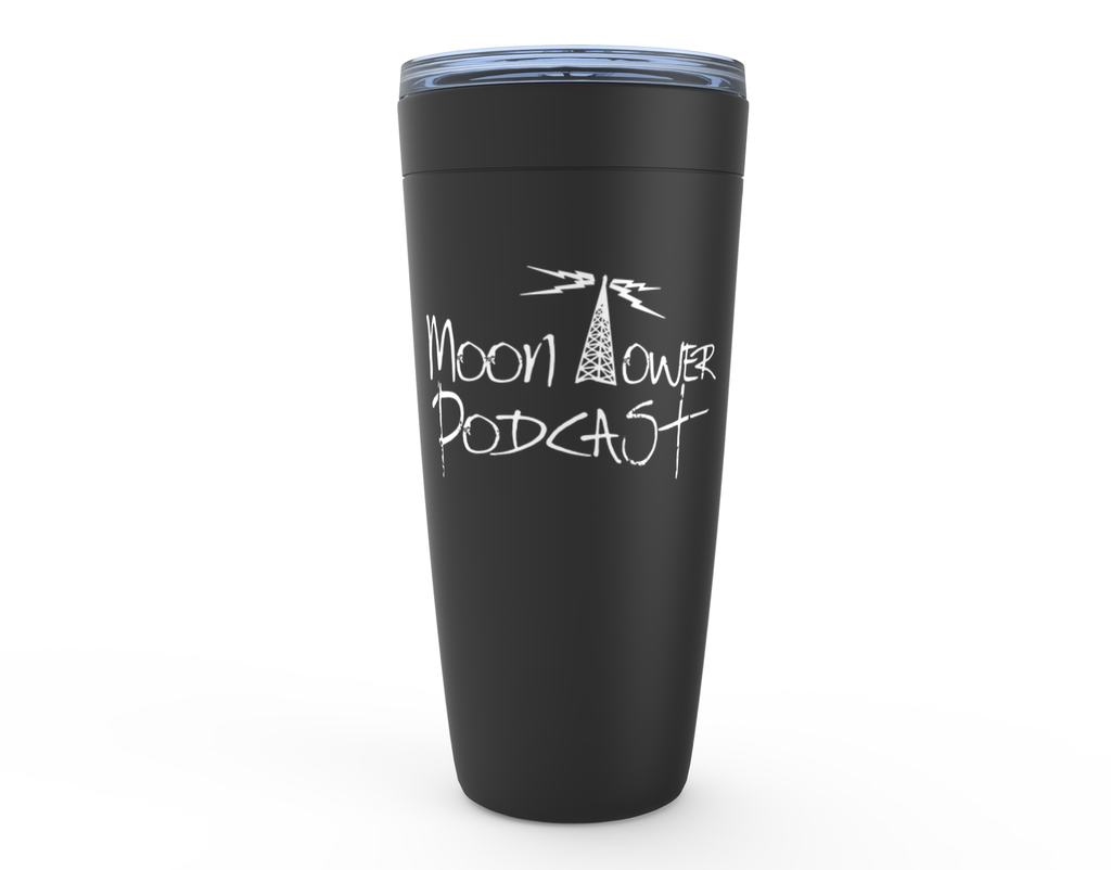 Moon Tower Podcast - 20oz Tumbler