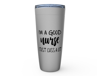 Good Nurse - 20oz Tumbler