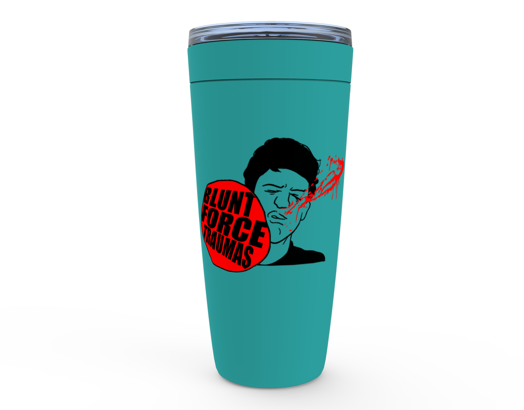 Blunt Force Traumas - 20oz Tumbler