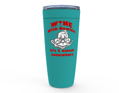 Wine with Dewine - 20oz Tumbler