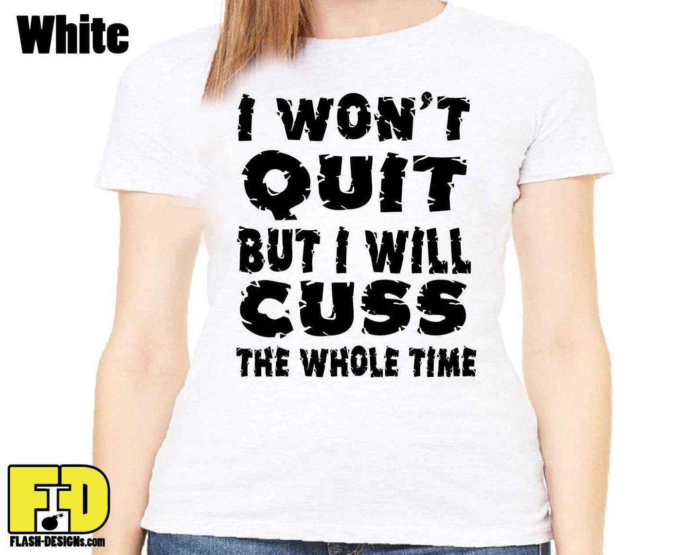 I Won't Quit - Ladies Shirt