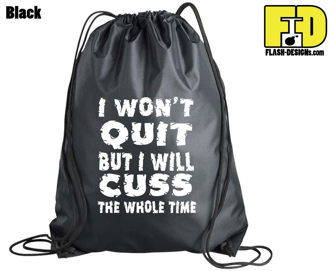 I Won't Quit - Drawstring Backpack