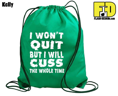 I Won't Quit - Drawstring Backpack