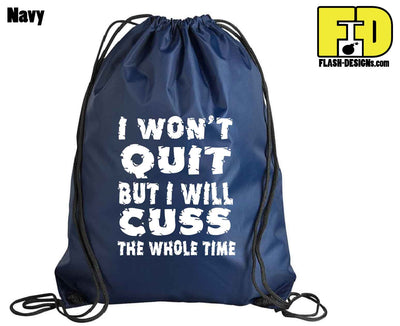 I Won't Quit - Drawstring Backpack